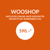 Dein-Webshop.ch Preisgünstiger E-Commerce E-Shop von Webgecko: E-Shop Produkt «WooShop»